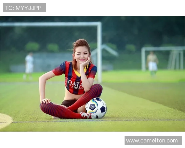 足球明星宝贝推荐理由揭秘让你爱上她们的独特魅力与风采
